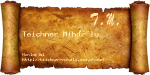 Teichner Mihály névjegykártya